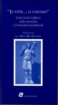 Li vide... li chiamò. Card. Carlo Caffarra sulla vocazione e il ministero presbiterale - copertina