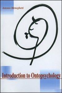 Introduction to ontopsychology - Antonio Meneghetti - copertina