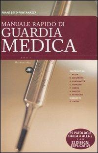 Manuale rapido di guardia medica - Francesco Fontanazza - copertina