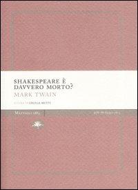 Shakespeare è davvero morto? - Mark Twain - copertina