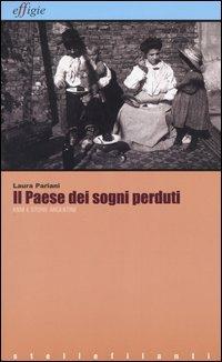 Il paese dei sogni perduti. Anni e storie argentine - Laura Pariani - copertina