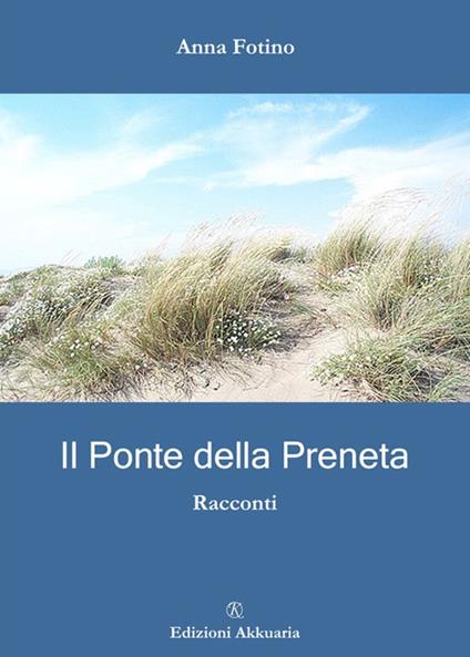 Il ponte della preneta - Anna Fotino - copertina