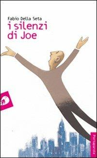 I silenzi di Joe - Fabio Della Seta - copertina