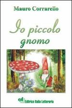 Io piccolo gnomo