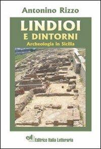 Lindioi e dintorni. Archeologia in Sicilia - Antonino Rizzo - copertina