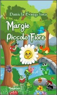 Margie piccolo fiore - Daniela Evangelista - copertina