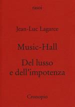 Music-hall-Del lusso e dell'impotenza