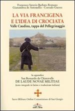 La via Francigena e l'idea di crociata. Valle Caudina, tappa del pellegrinaggio