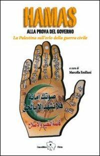 Hamas alla prova del governo. La Palestina sull'orlo della guerra civile - copertina