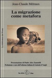 La migrazione come metafora - Jean-Claude Métraux - copertina