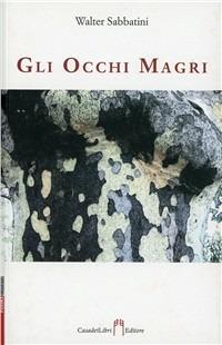 Gli occhi magri - Walter Sabbatini - copertina