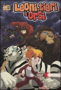 Leoni, tigri e orsi - Mike Bullock,Jack Lawrence - copertina