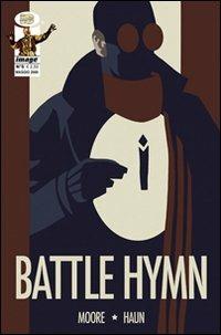 Battle hymn. Addio alla prima golden age. Vol. 5 - Clay B. Moore,Jeremy Haun - copertina