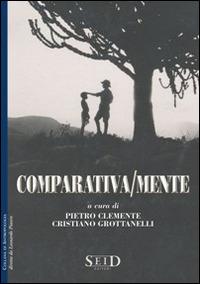Comparativa/mente - Pietro Clemente,Cristiano Grottanelli - copertina