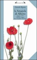 La Amapola di Alberto. Spagna 1957: l'ultimo viaggio di un bandolero anarchico