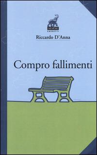 Compro fallimenti - Riccardo D'Anna - copertina
