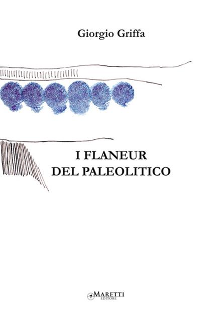 I flaneur del Paleolitico - Giorgio Griffa - copertina