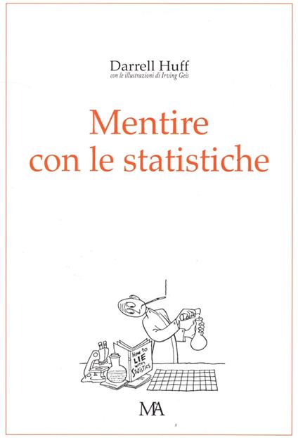 Mentire con le statistiche - Huff Darrel - copertina