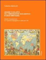 Origine e sviluppo dell'immigrazione sud-asiatica in Gran Bretagna. Modelli d'insediamento tra il secondo dopoguerra e i primi anni '90