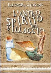 L'antico spirito del villaggio - Eleonora Cattogno - copertina