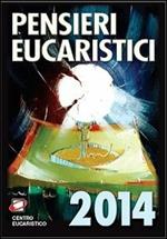 Pensieri eucaristici 2014