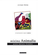 Minima animalia. Piccolo bestiario filosofico