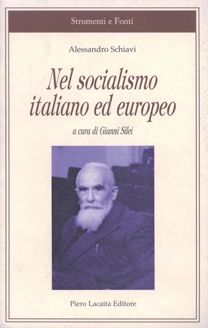 Nel socialismo italiano ed europeo - Alessandro Schiavi - copertina