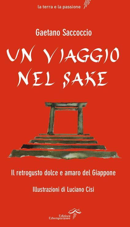 Un viaggio nel sake. Appunti sparsi al retrogusto del Giappone - Gaetano Saccoccio - copertina