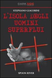 L' isola degli uomini superflui - Stephano Giacobini - copertina