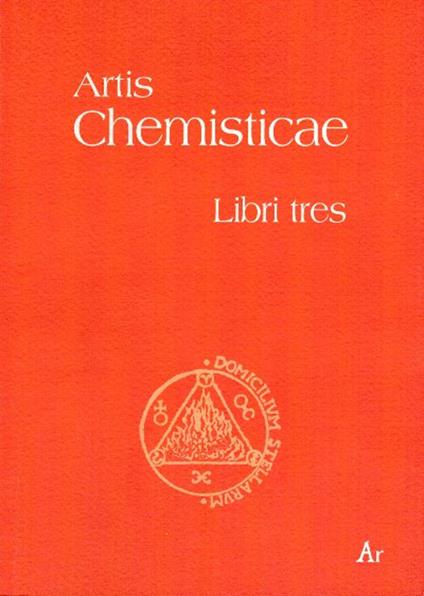 Artis chemisticae. Libri tres - Anonimo - copertina