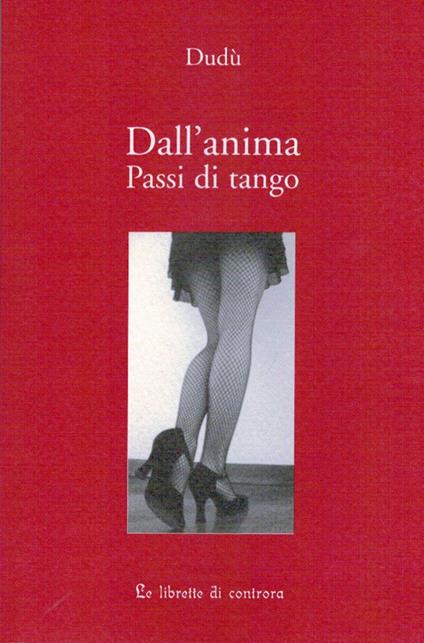 Dall'anima. Passi di tango - Dudù - copertina