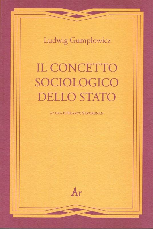 Il concetto sociologico dello Stato - Ludwig Gumplowicz - copertina