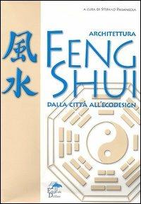 Architettura feng shui. Dalla città all'ecodesign - copertina