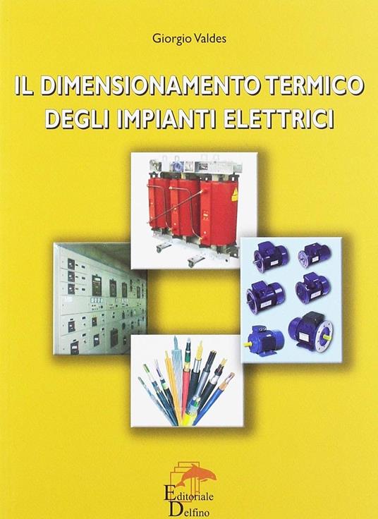 Il dimensionamento termico degli impianti elettrici - Giorgio Valbes - copertina