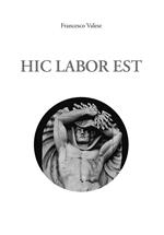 Hic labor est