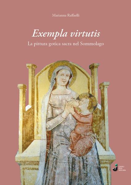 Exempla virtutis. La pittura gotica sacra nel sommolago - M. Raffaelli - copertina