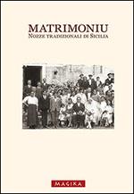 Matrimoniu. Nozze tradizionali di Sicilia