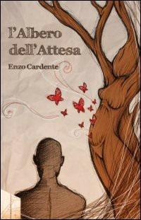 L' albero dell'attesa - Enzo Cardente - copertina