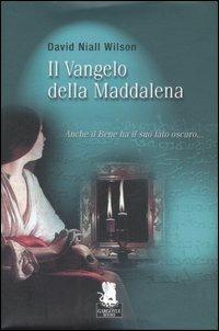 Il Vangelo della Maddalena - David N. Wilson - copertina