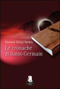 Le cronache di Saint-Germain - Chelsea Q. Yarbro - copertina