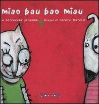 Miao bau bao miau - Ferruccio Giromini,Teresa Morelli - copertina