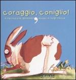 Coraggio, coniglio!