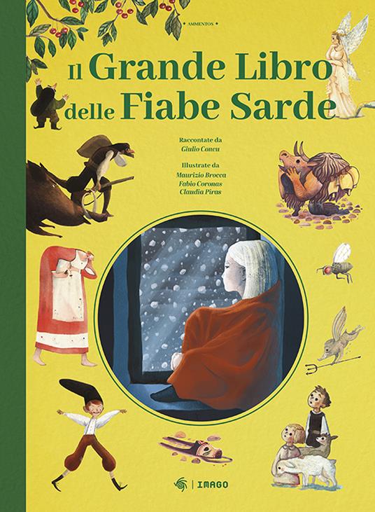 Il grande libro delle fiabe sarde - Giulio Concu - Libro - Imago Multimedia  - Ammentos