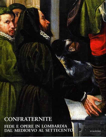 Confraternite. Fede e opere in Lombardia da Medioevo al Settecento. Percorso didattico - copertina