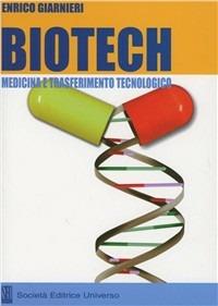 Biotech medicina e trasferimento tecnologico - Enrico Giarnieri - copertina