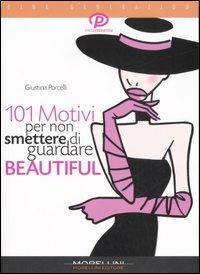 Centouno motivi per non smettere di guardare Beautiful - Giustina Porcelli - copertina