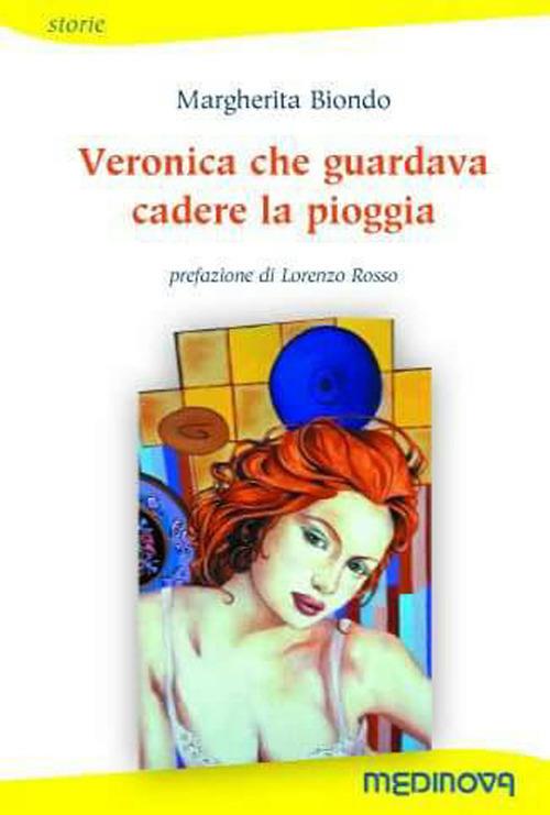 Veronica che guardava cadere la pioggia - Margherita Biondo - copertina