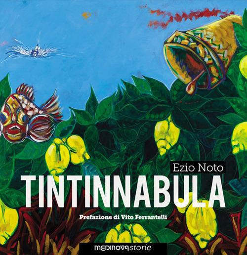 Tintinnabula. Ediz. per la scuola - Ezio Noto - copertina