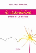 La candelina. Ombra di un sorriso