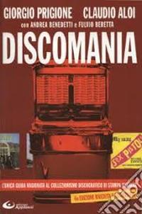 Discomania - Giorgio Prigione,Claudio Aloi - copertina
